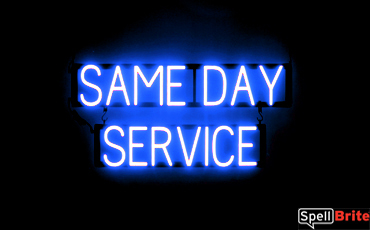 SAME DAY SERVICE sign, featuring LED lights that look like neon SAME DAY SERVICE signs