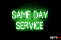 SAME DAY SERVICE sign, featuring LED lights that look like neon SAME DAY SERVICE signs