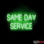 SAME DAY SERVICE sign, featuring LED lights that look like neon SAME DAY SERVICE signs