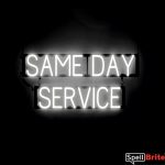 SAME DAY SERVICE sign, featuring LED lights that look like neon SAME DAY SERVICE signs