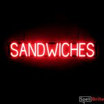 SANDWICHES sign, featuring LED lights that look like neon SANDWICH signs