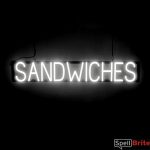 SANDWICHES sign, featuring LED lights that look like neon SANDWICH signs