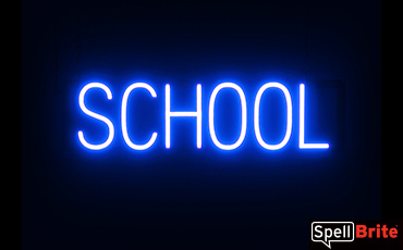 SCHOOL sign, featuring LED lights that look like neon SCHOOL signs