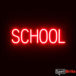 SCHOOL sign, featuring LED lights that look like neon SCHOOL signs