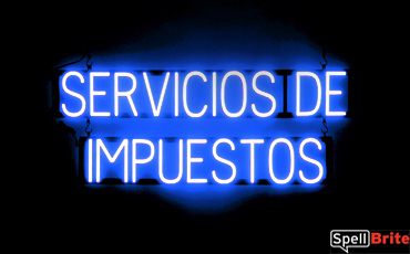 SERVICIOS DE IMPUESTOS sign, featuring LED lights that look like neon SERVICIOS DE IMPUESTOS signs