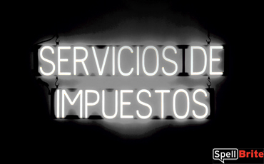 SERVICIOS DE IMPUESTOS sign, featuring LED lights that look like neon SERVICIOS DE IMPUESTOS signs