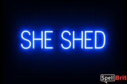 SHE SHED sign, featuring LED lights that look like neon SHE SHED signs