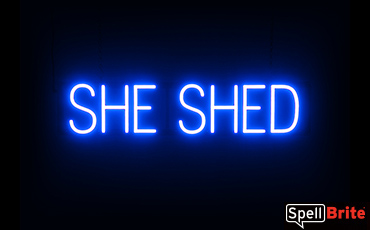 SHE SHED sign, featuring LED lights that look like neon SHE SHED signs