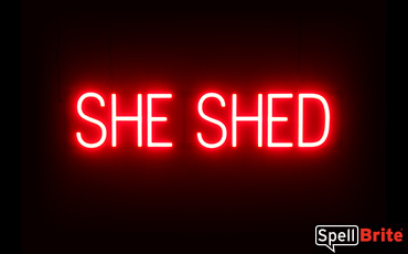 SHE SHED sign, featuring LED lights that look like neon SHE SHED signs