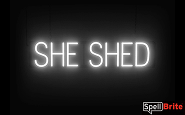 SHE SHED sign, featuring LED lights that look like neon SHE SHED signs