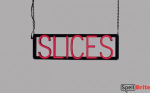 SLICES LED sign that is an alternative to neon signs for your business