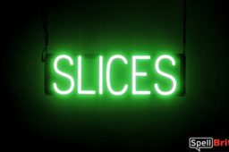 SLICES sign, featuring LED lights that look like neon SLICE signs