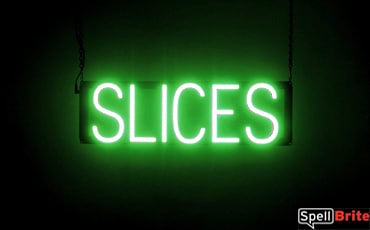 SLICES sign, featuring LED lights that look like neon SLICE signs