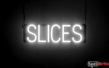 SLICES sign, featuring LED lights that look like neon SLICE signs