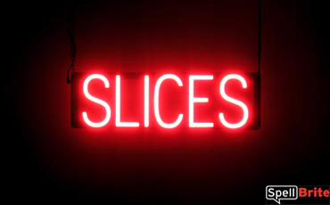 SLICES LED signs that are an alternative to neon lighted signs for your restaurant