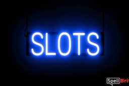 SLOTS sign, featuring LED lights that look like neon SLOT signs