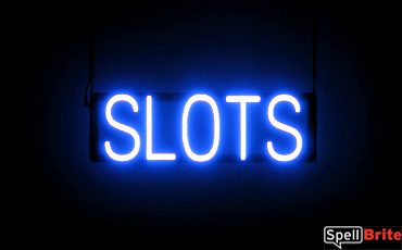 SLOTS sign, featuring LED lights that look like neon SLOT signs