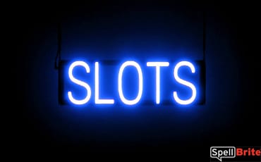 SLOTS sign, featuring LED lights that look like neon SLOT signs