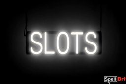 SLOTS sign, featuring LED lights that look like neon SLOT signs