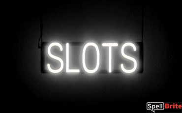 SLOTS sign, featuring LED lights that look like neon SLOT signs