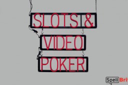 SLOTS & VIDEO POKER LED signs that uses changeable letters to make custom signs