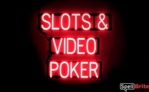 SLOTS & VIDEO POKER LED lighted sign that uses changeable letters to make custom signs