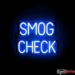 SMOG CHECK sign, featuring LED lights that look like neon SMOG CHECK signs