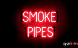 SMOKE PIPES LED lighted signs that use changeable letters to make window signs for your shop