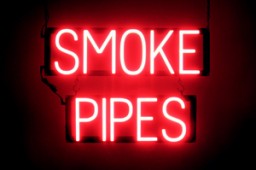 SMOKE PIPES LED lighted signs that look like neon signs for your shop