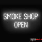 SMOKE SHOP OPEN sign, featuring LED lights that look like neon SMOKE SHOP OPEN signs
