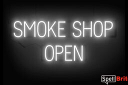 SMOKE SHOP OPEN sign, featuring LED lights that look like neon SMOKE SHOP OPEN signs