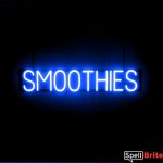 SMOOTHIES sign, featuring LED lights that look like neon SMOOTHIE signs