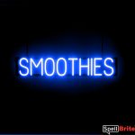 SMOOTHIES sign, featuring LED lights that look like neon SMOOTHIE signs