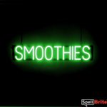 SMOOTHIES sign, featuring LED lights that look like neon SMOOTHIE signs