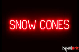 SNOW CONES sign, featuring LED lights that look like neon SNOW CONES signs