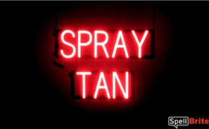 SPRAY TAN LED lighted signs that look like neon signs for your business