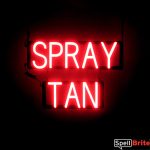 SPRAY TAN sign, featuring LED lights that look like neon SPRAY TAN signs