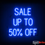 SALE UP TO 50 PERCENT OFF sign, featuring LED lights that look like neon SALE UP TO 50 PERCENT OFF signs