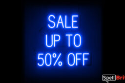 SALE UP TO 50 PERCENT OFF sign, featuring LED lights that look like neon SALE UP TO 50 PERCENT OFF signs