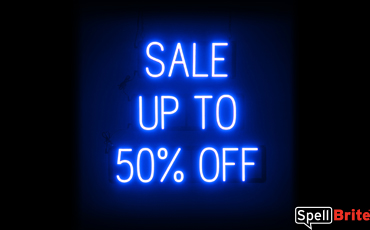 SALE UP TO 50% OFF Sign – SpellBrite’s LED Sign Alternative to Neon SALE UP TO 50% OFF Signs for Businesses in Blue