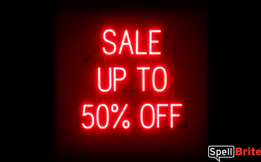 SALE UP TO 50 PERCENT OFF sign, featuring LED lights that look like neon SALE UP TO 50 PERCENT OFF signs