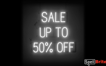 SALE UP TO 50 PERCENT OFF sign, featuring LED lights that look like neon SALE UP TO 50 PERCENT OFF signs