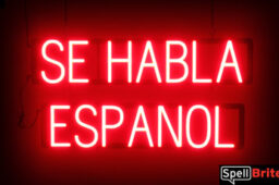 Se Habla Espanol sign, featuring LED lights that look like neon Se Habla Espanol signs