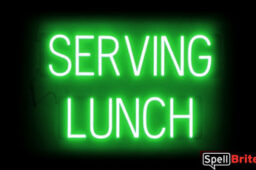 SERVING LUNCH sign, featuring LED lights that look like neon SERVING LUNCH signs
