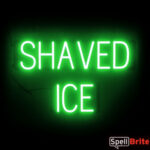 SHAVED ICE sign, featuring LED lights that look like neon SHAVED ICE signs