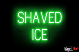 SHAVED ICE Sign – SpellBrite’s LED Sign Alternative to Neon SHAVED ICE Signs for Resturants in Green