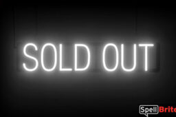 Sold Out sign, featuring LED lights that look like neon Sold Out signs