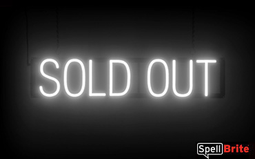 Sold Out sign, featuring LED lights that look like neon Sold Out signs