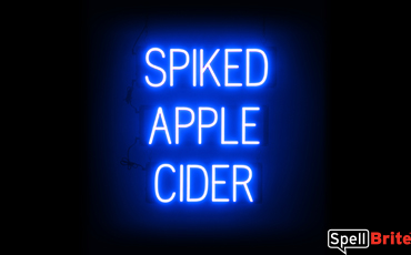 SPIKED APPLE CIDER sign, featuring LED lights that look like neon SPIKED APPLE CIDER signs