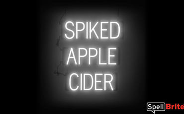 SPIKED APPLE CIDER sign, featuring LED lights that look like neon SPIKED APPLE CIDER signs